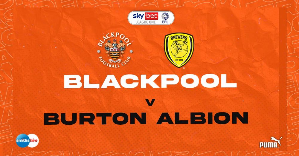 Preview: Burton Albion (H) | Blackpool Football Club